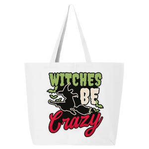 Witches Be Crazy Design Halloween Witch Gift 25L Jumbo Tote