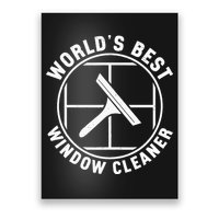 WorldS Best Cool Window Washing Professional Window Cleaner Poster