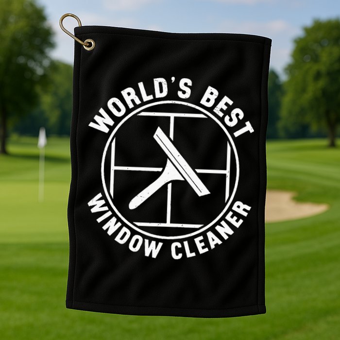 WorldS Best Cool Window Washing Professional Window Cleaner Golf Towel