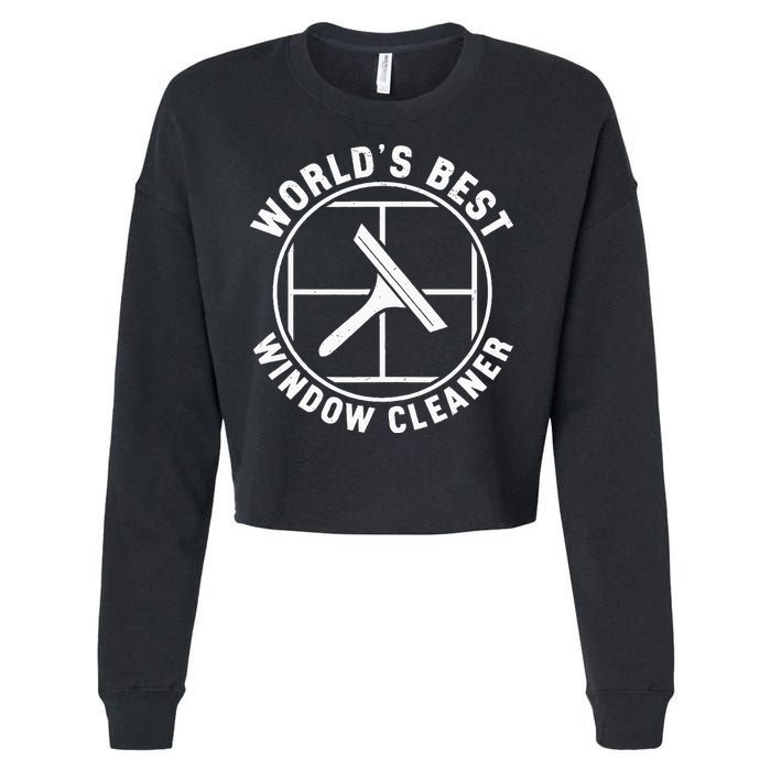WorldS Best Cool Window Washing Professional Window Cleaner Cropped Pullover Crew