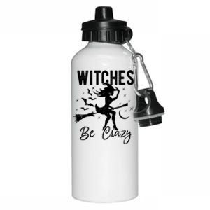 Witches Be Crazy Halloween Witch Party Funny Quote Cute Lady Cute Gift Aluminum Water Bottle