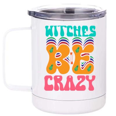 Witches Be Crazy Halloween Costume Gift 12 oz Stainless Steel Tumbler Cup