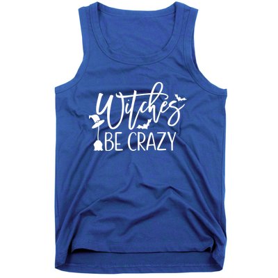 Witches Be Crazy Gift Tank Top