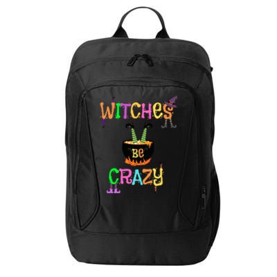 Witches Be Crazy Halloween Costume Funny Graphic Retro Cute Gift City Backpack