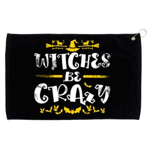 Witches Be Crazy Witch Halloween Matching Costume Gift Grommeted Golf Towel