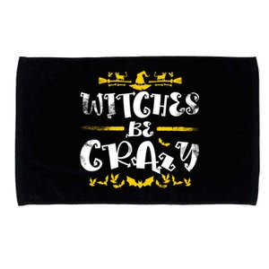 Witches Be Crazy Witch Halloween Matching Costume Gift Microfiber Hand Towel