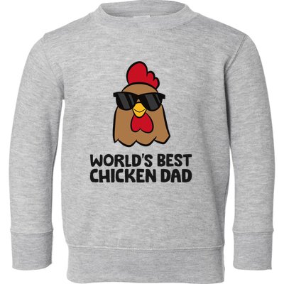 WorldS Best Chicken Dad Toddler Sweatshirt