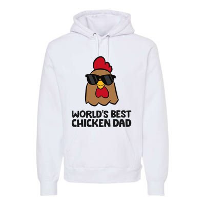 WorldS Best Chicken Dad Premium Hoodie