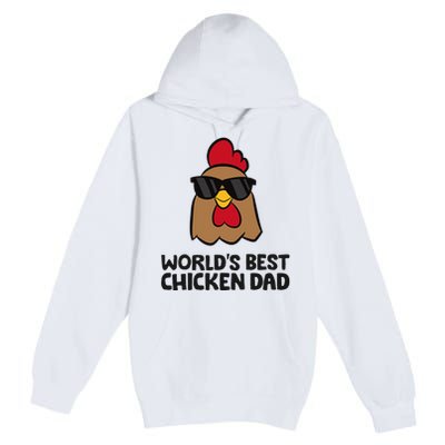 WorldS Best Chicken Dad Premium Pullover Hoodie