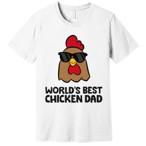 WorldS Best Chicken Dad Premium T-Shirt