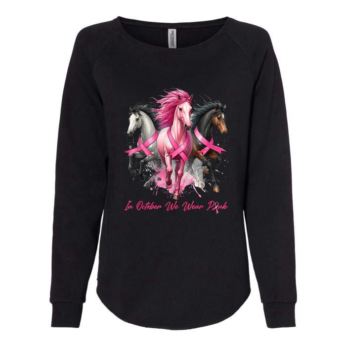 Women Breast Cancer Awareness In October We Wear Pin.K Horse Gift Womens California Wash Sweatshirt