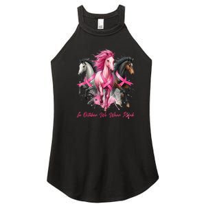 Women Breast Cancer Awareness In October We Wear Pin.K Horse Gift Women's Perfect Tri Rocker Tank