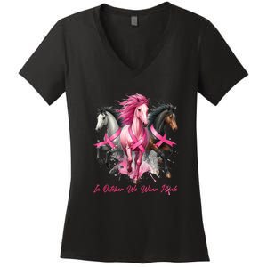 Women Breast Cancer Awareness In October We Wear Pin.K Horse Gift Women's V-Neck T-Shirt