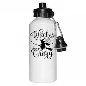 Witches Be Crazy Funny Halloween Witch Gift Aluminum Water Bottle