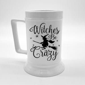 Witches Be Crazy Funny Halloween Witch Gift Beer Stein