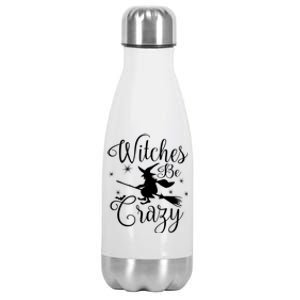 Witches Be Crazy Funny Halloween Witch Gift Stainless Steel Insulated Water Bottle