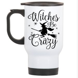 Witches Be Crazy Funny Halloween Witch Gift Stainless Steel Travel Mug