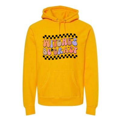 Witches Be Crazy And Witch Spooky Halloween Season Checkered Gift Premium Hoodie