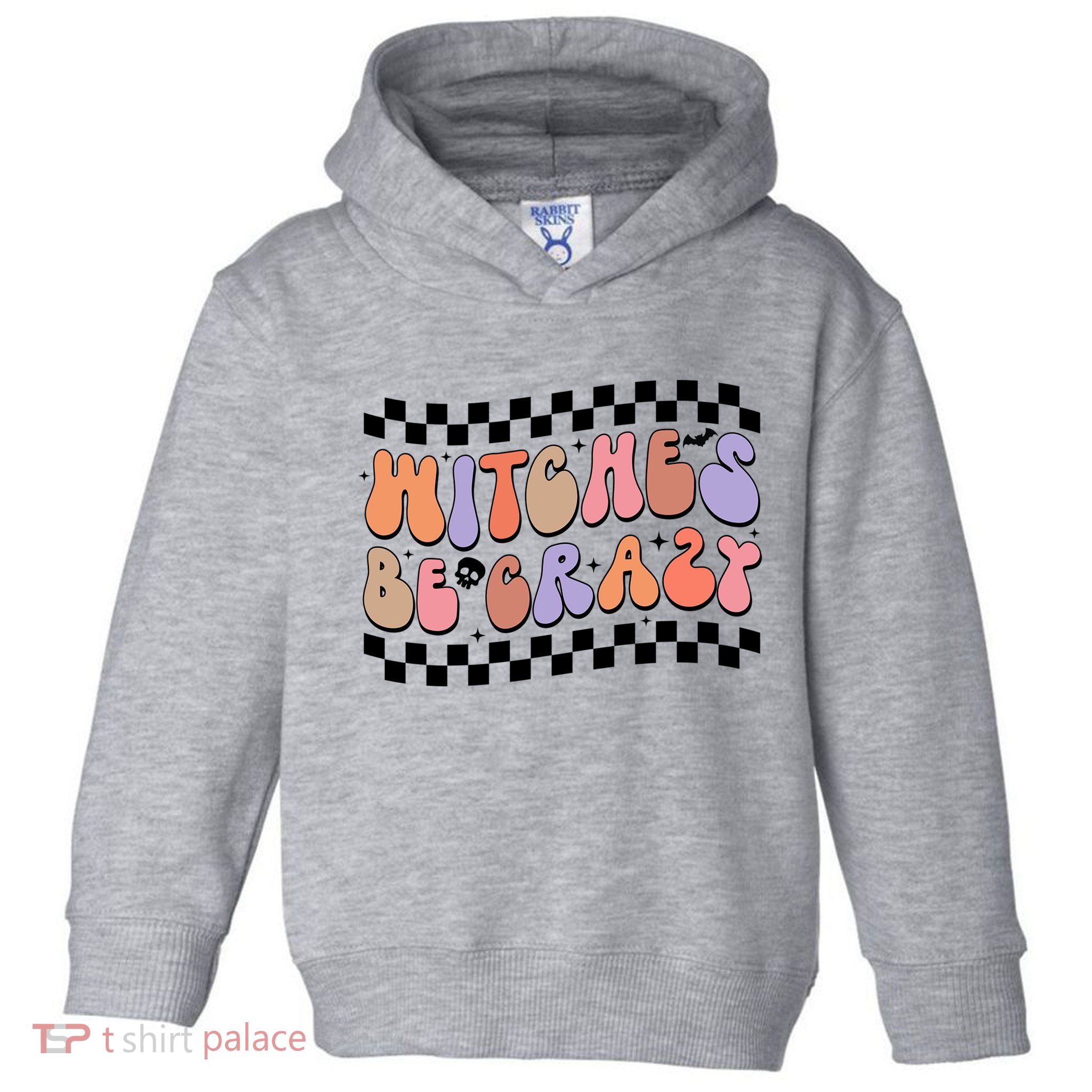Witches Be Crazy And Witch Spooky Halloween Season Checkered Gift Toddler Hoodie