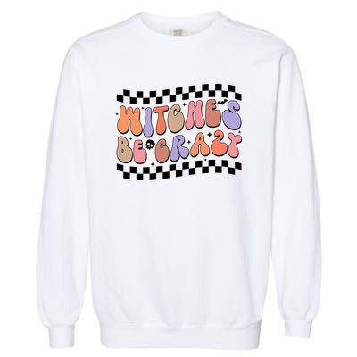 Witches Be Crazy And Witch Spooky Halloween Season Checkered Gift Garment-Dyed Sweatshirt