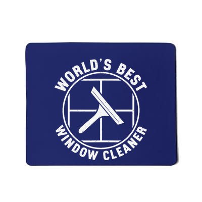 WorldS Best Cool Window Washing Professional Window Cleaner Mousepad