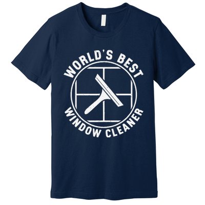 WorldS Best Cool Window Washing Professional Window Cleaner Premium T-Shirt