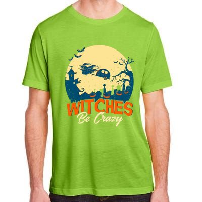 Witches Be Crazy Halloween Costume Funny Halloween Gift Adult ChromaSoft Performance T-Shirt