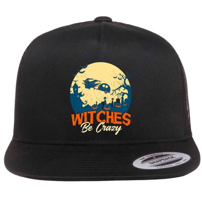 Witches Be Crazy Halloween Costume Funny Halloween Gift Flatbill Hat