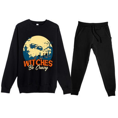 Witches Be Crazy Halloween Costume Funny Halloween Gift Premium Crewneck Sweatsuit Set