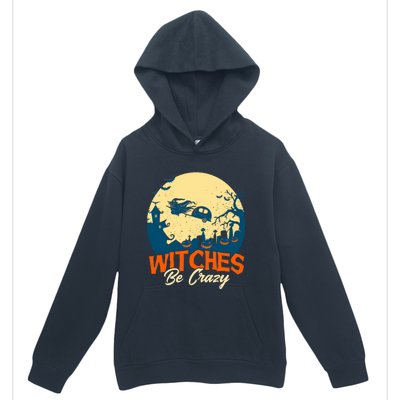 Witches Be Crazy Halloween Costume Funny Halloween Gift Urban Pullover Hoodie