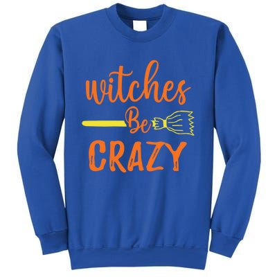 Witches Be Crazy Broomstick Graphic Funny Halloween Party Cool Gift Sweatshirt