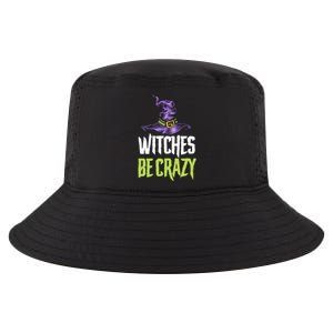 Witches Be Crazy Halloween Gift Cool Comfort Performance Bucket Hat