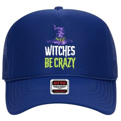 Witches Be Crazy Halloween Gift High Crown Mesh Back Trucker Hat