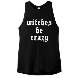 Witches Be Crazy Halloween Top Gift Ladies PosiCharge Tri-Blend Wicking Tank