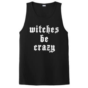 Witches Be Crazy Halloween Top Gift PosiCharge Competitor Tank