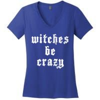 Witches Be Crazy Halloween Top Gift Women's V-Neck T-Shirt