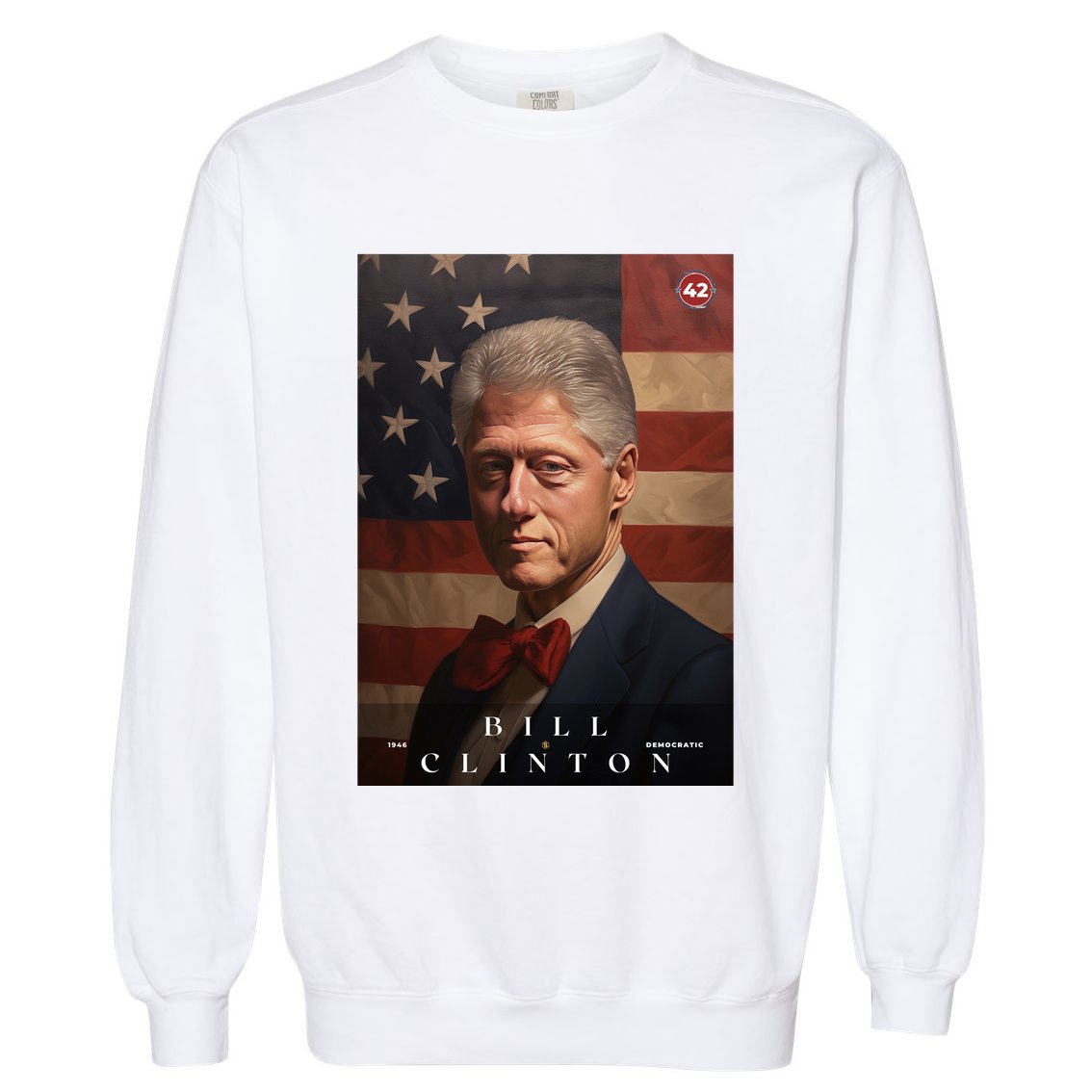 William Bill Clinton 42nd President Of The United States Portrait Garment-Dyed Sweatshirt