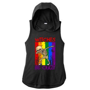 Witches Be Crazy Funny Gift Ladies PosiCharge Tri-Blend Wicking Draft Hoodie Tank