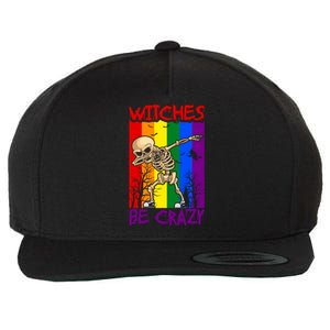 Witches Be Crazy Funny Gift Wool Snapback Cap