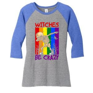 Witches Be Crazy Funny Gift Women's Tri-Blend 3/4-Sleeve Raglan Shirt