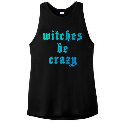 Witches Be Crazy Halloween Top Gift Ladies PosiCharge Tri-Blend Wicking Tank