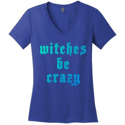 Witches Be Crazy Halloween Top Gift Women's V-Neck T-Shirt