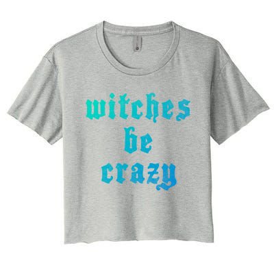 Witches Be Crazy Halloween Top Gift Women's Crop Top Tee