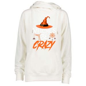 Witches Be Crazy Witch Halloween Costume Gift Womens Funnel Neck Pullover Hood