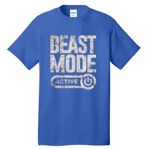 Workout Beast Cool Gift Activated Gym Mode Fitness Cross Train Meaningful Gift Tall T-Shirt