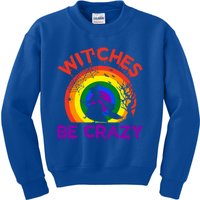 Witches Be Crazy Gift Kids Sweatshirt