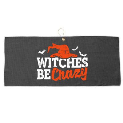 Witches Be Crazy Funny Halloween Witch Coven Costume Gift Large Microfiber Waffle Golf Towel