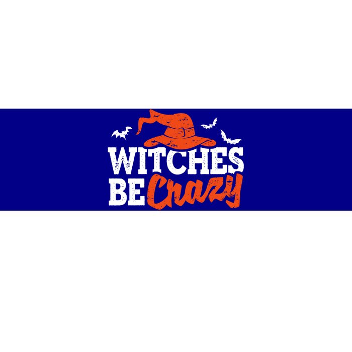 Witches Be Crazy Funny Halloween Witch Coven Costume Gift Bumper Sticker