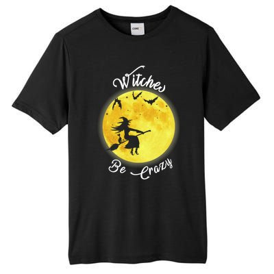 Witches Be Crazy Gift Tall Fusion ChromaSoft Performance T-Shirt