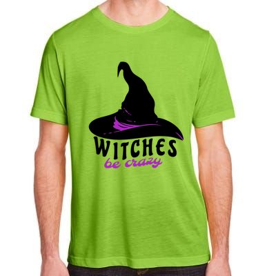 Witches Be Crazy Funny Halloween I Am With The Witch Meaningful Gift Adult ChromaSoft Performance T-Shirt